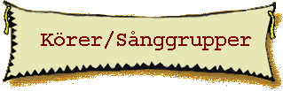 Körer/Sånggrupper